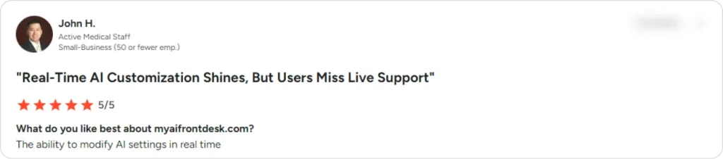 Positive review praising real-time customization in an AI phone answering system.