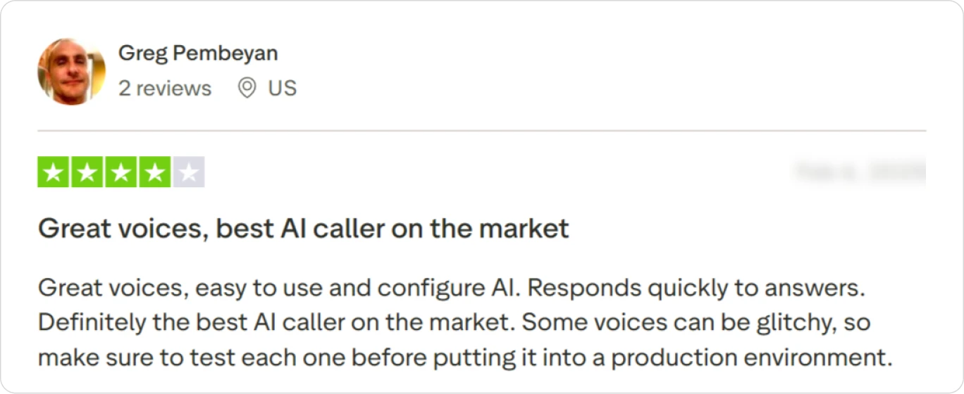 Positive review praising great voices and a responsive AI phone answering system.