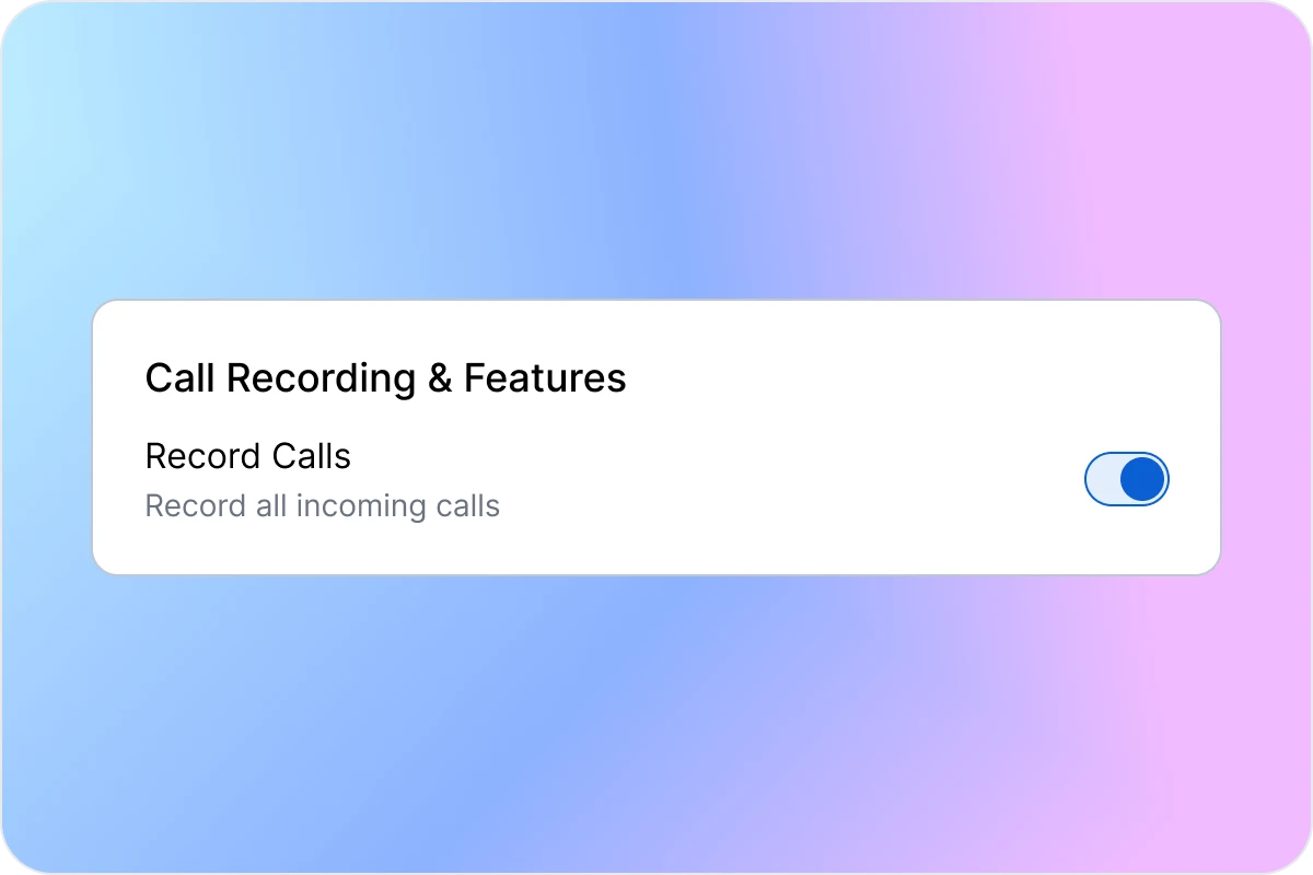 Step 1_ Turn On Recording Once, Capture Every Call Forever